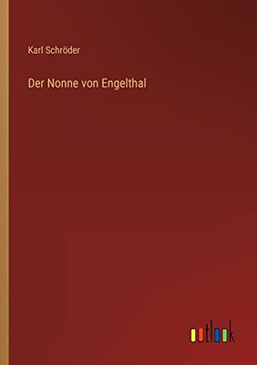 Der Nonne Von Engelthal (German Edition)