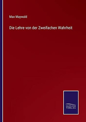 Die Lehre Von Der Zweifachen Wahrheit (German Edition)