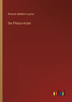 Die Pilatus-Acten (German Edition)