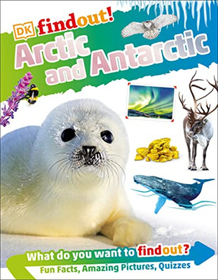 Dkfindout! Arctic And Antarctic