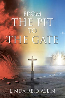 From The Pit To The Gate