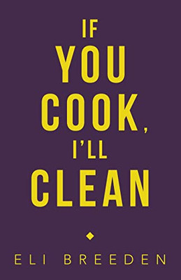 If You Cook, ILl Clean