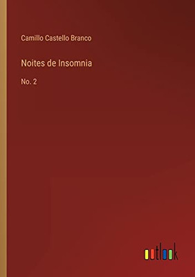 Noites De Insomnia: No. 2 (Portuguese Edition)