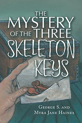 The Mystery Of The Three Skeleton Keys