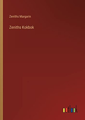 Zeniths Kokbok (Swedish Edition)
