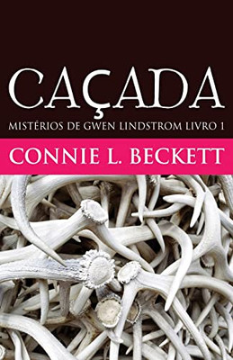 Caçada (Mistérios De Gwen Lindstrom) (Portuguese Edition)