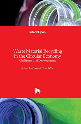 Waste Material Recycling In The Circular Economy: Challenges And Developments