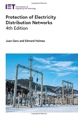 Protection Of Electricity Distribution Networks (Energy Engineering)