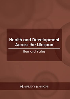 Health And Development Across The Lifespan