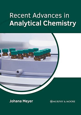 Recent Advances In Analytical Chemistry