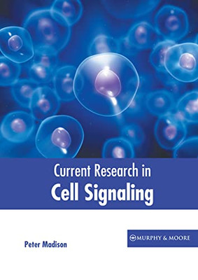 Current Research In Cell Signaling