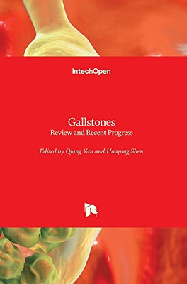 Gallstones: Review And Recent Progress