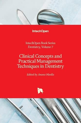 Clinical Concepts And Practical Management Techniques In Dentistry