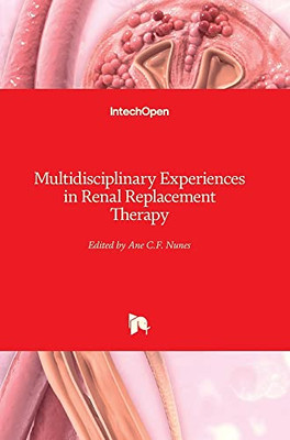 Multidisciplinary Experiences In Renal Replacement Therapy