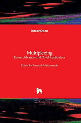 Multiplexing: Recent Advances And Novel Applications