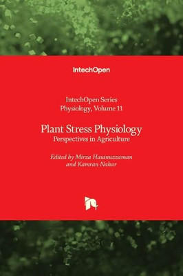 Plant Stress Physiology: Perspectives In Agriculture