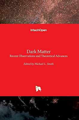 Dark Matter: Recent Observations And Theoretical Advances