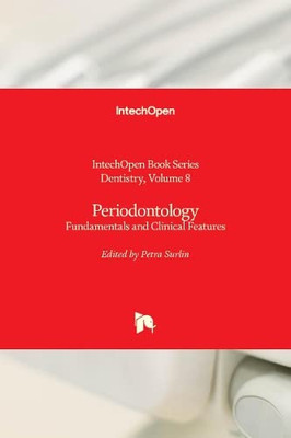 Periodontology: Fundamentals And Clinical Features