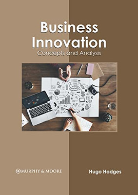 Business Innovation: Concepts And Analysis