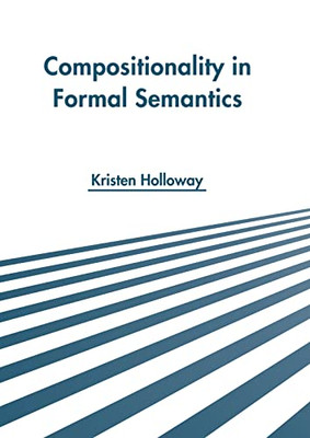 Compositionality In Formal Semantics