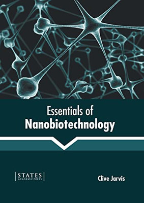Essentials Of Nanobiotechnology
