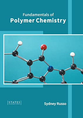 Fundamentals Of Polymer Chemistry