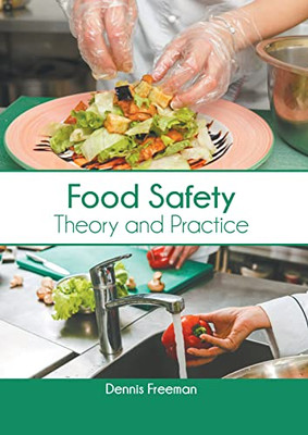 Food Safety: Theory And Practice