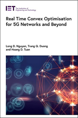 Real Time Convex Optimisation For 5G Networks And Beyond (Telecommunications)