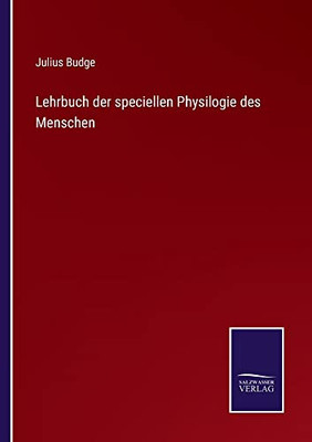 Lehrbuch Der Speciellen Physilogie Des Menschen (German Edition)