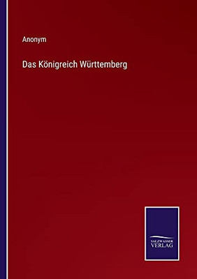Das Königreich Württemberg (German Edition)