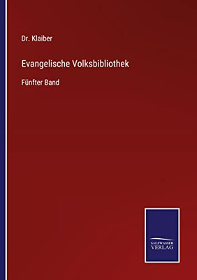 Evangelische Volksbibliothek: Fünfter Band (German Edition)
