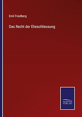 Das Recht Der Eheschliessung (German Edition)