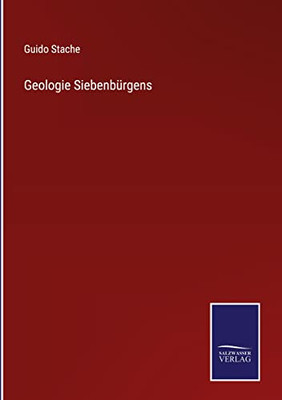 Geologie Siebenbürgens (German Edition)