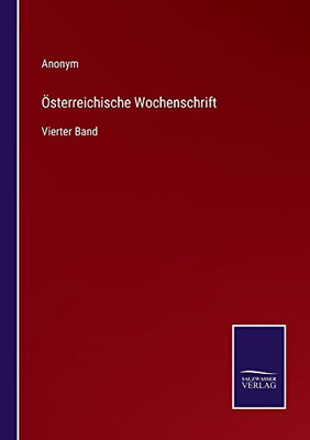 Österreichische Wochenschrift: Vierter Band (German Edition)