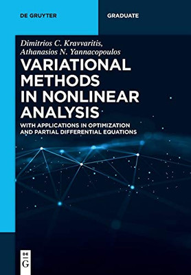 Variational Methods in Nonlinear Analysis: With Applications in Optimization and Partial Differential Equations (De Gruyter Textbook)