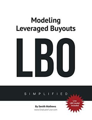 Modeling Leveraged Buyouts ~ Simplified