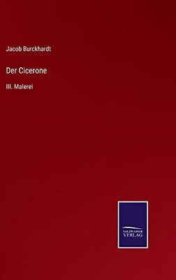 Der Cicerone: Iii. Malerei (German Edition)