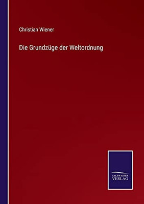 Die Grundzüge Der Weltordnung (German Edition)