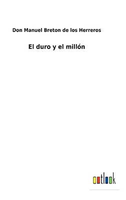 El Duro Y El Millón (Spanish Edition)
