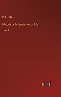 Historia De La Literatura Española: Tomo 1 (Spanish Edition)