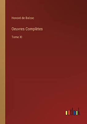 Oeuvres Complètes: Tome Xi (French Edition)