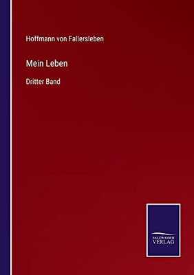 Mein Leben: Dritter Band (German Edition)