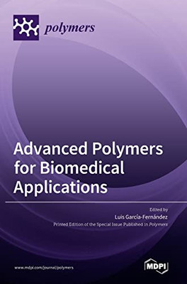 Advanced Polymers For Biomedical Applications