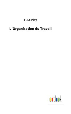 L´Organisation Du Travail (French Edition)