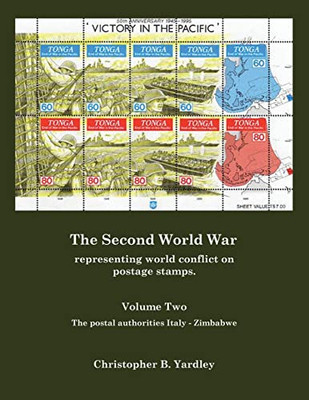 The Second World War: Representing World Conflict On Postage Stamps (2)