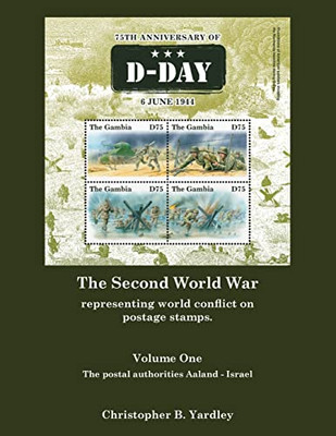 The Second World War: Representing World Conflict On Postage Stamps (1)