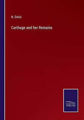 Carthage And Her Remains