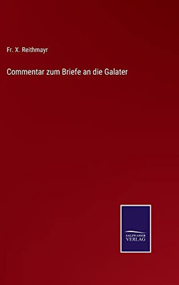 Commentar Zum Briefe An Die Galater (German Edition)