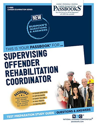 Supervising Offender Rehabilitation Specialist (4889) (Career Examination Series)