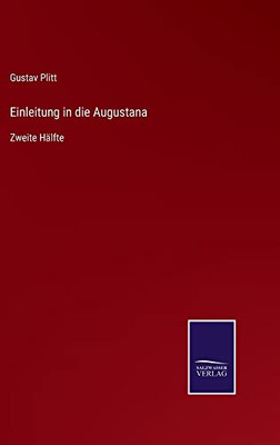 Einleitung In Die Augustana: Zweite Hälfte (German Edition)